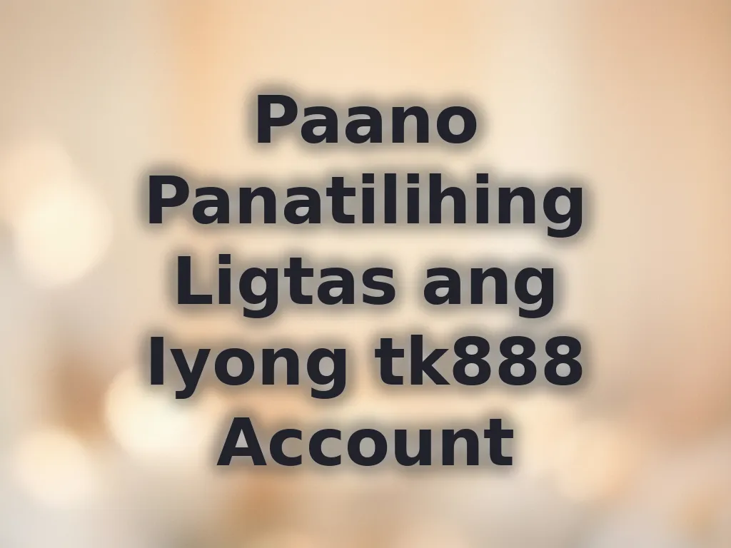 Secure account tips